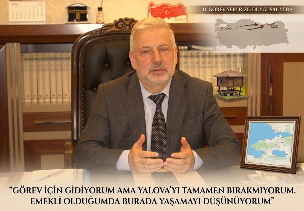  MÜFTÜ İLYAS YILMAZTÜRK’TEN YALOVA’YA DUYGUSAL VEDA: “HELALLİK İSTİYORUM”